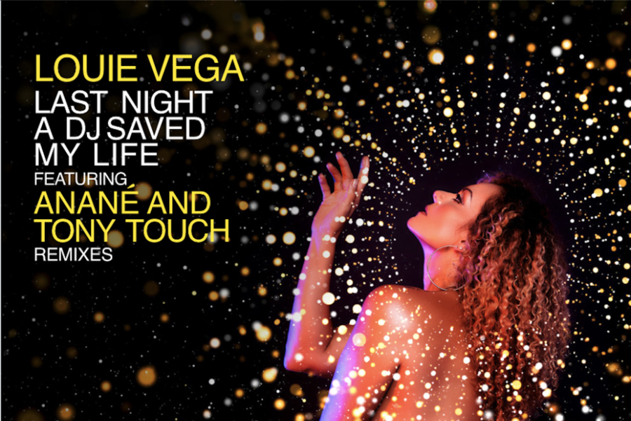 House legend Louie Vega has announced a forthcoming reworking of Indeep's classic Last Night A DJ Saved My Life, featuring contributions from Anané and rapper and DJ Tony Touch.